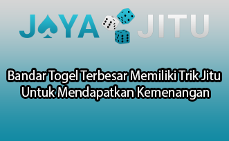 Bandar Togel Terbesar Memiliki Trik Jitu Untuk Mendapatkan Kemenangan