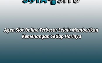 Agen Slot Online Terbesar Selalu Memberikan Kemenangan Setiap Harinya